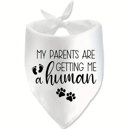 Hond-Bandana-my parents are getting me a human
