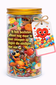 Luxe Snoeppot 1050 ml – "Ik heb besloten alleen nog maar te gaan snoepen op dagen die eindigen met een G"